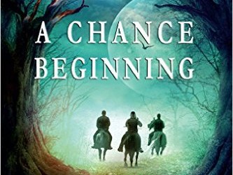 A Chance Beginning: Book One of the Shadow’s Fire Trilogy